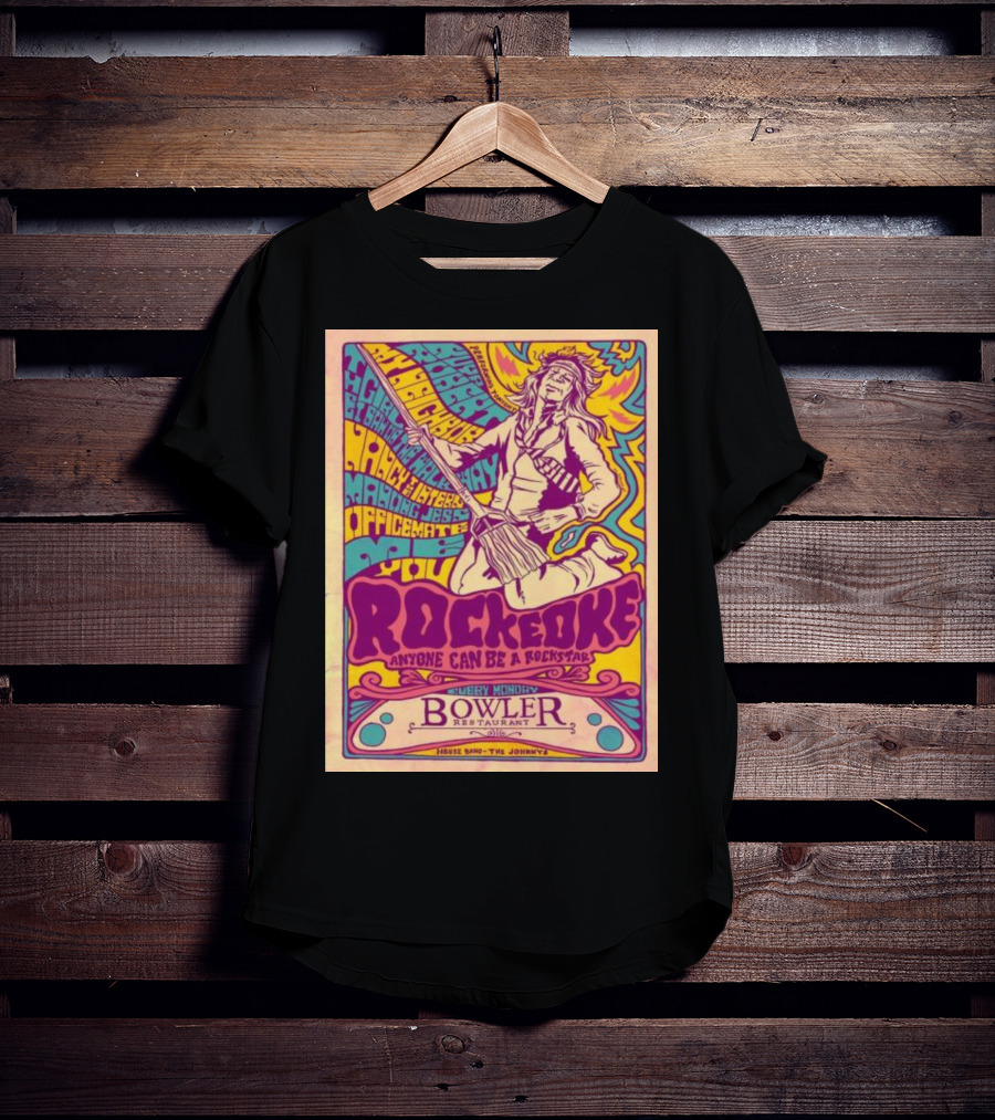 Rockeoke Anyone Can Be A Rockstar Every Monday At Bowler Restaurant T-Shirt