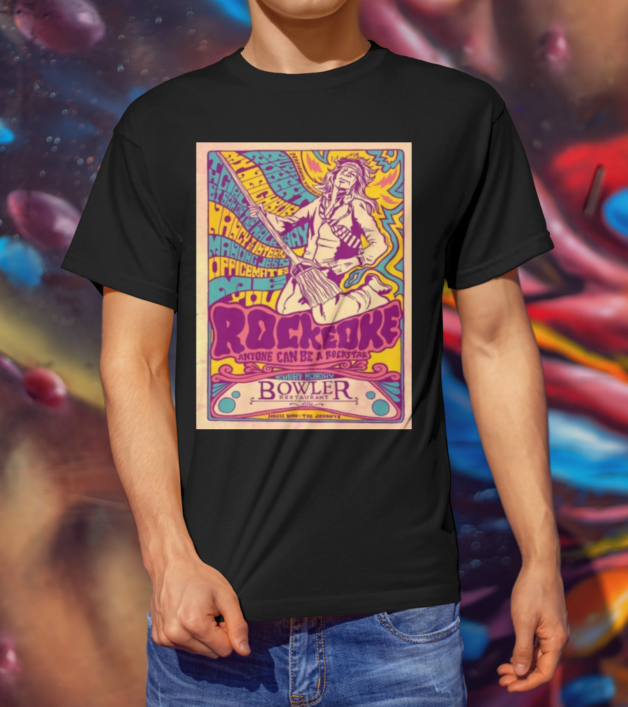 Rockeoke Anyone Can Be A Rockstar Every Monday At Bowler Restaurant T-Shirt