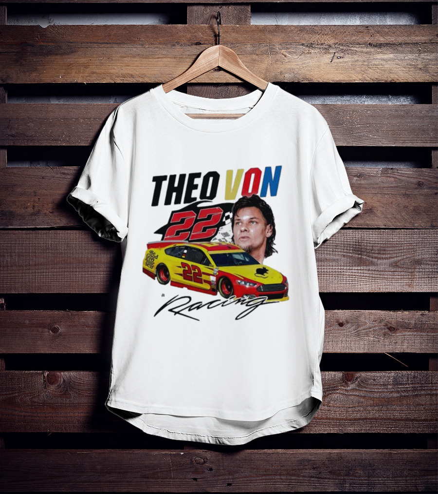 Theo Von 22 Racing Comedy Good Year T-Shirt