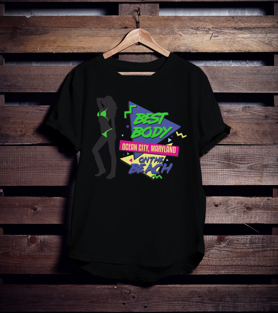 Best Body On The Beach Ocean City Maryland T-Shirt
