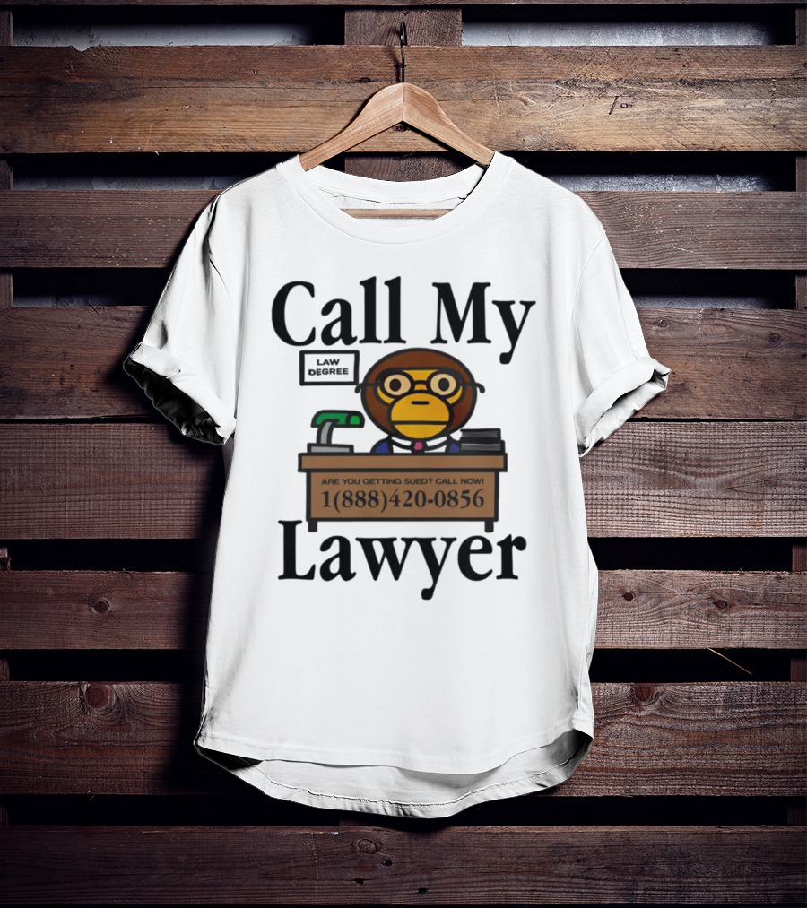 Call My Lawyer Law Degree Monkey T-Shirt