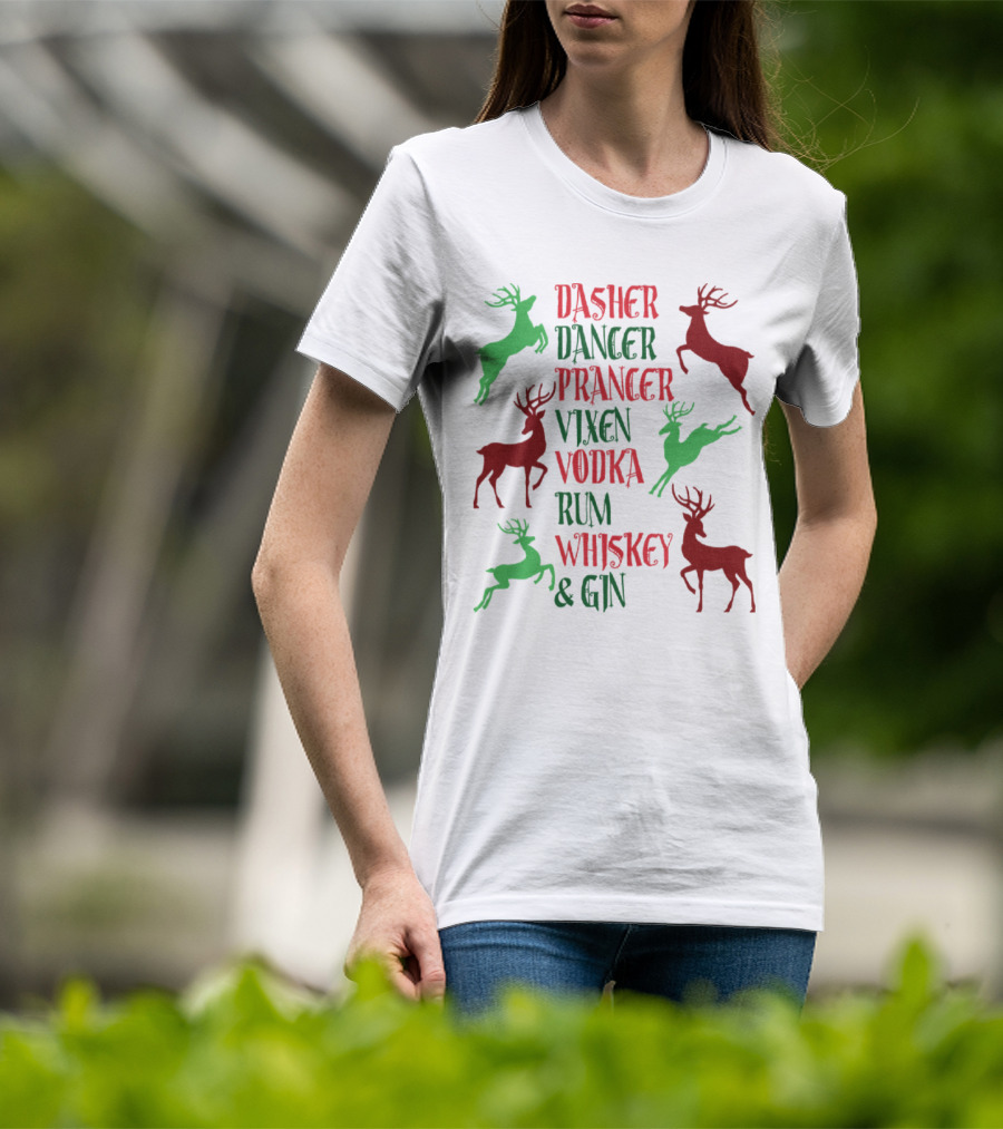 Dasher Dancer Prancer Vixen Vodka Rum Whiskey Gin Reindeer Cocktails T-Shirt