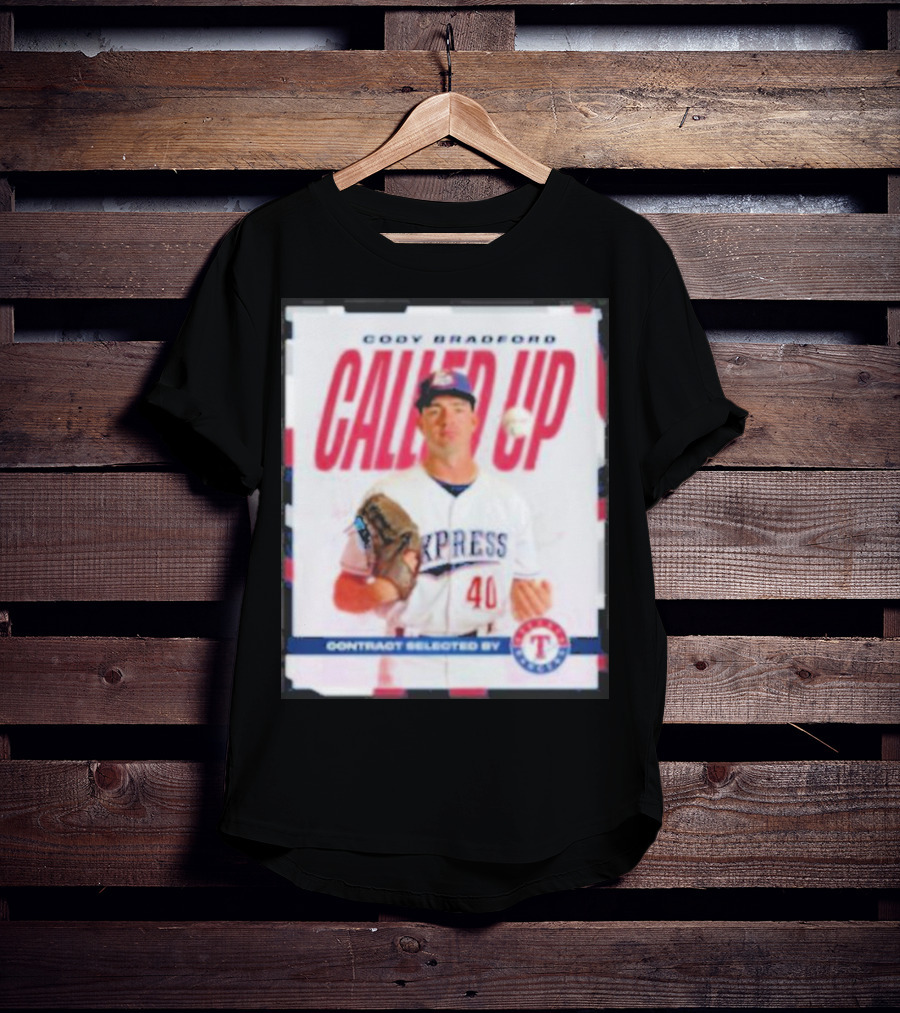 Cody Bradford Called Up Texas Rangers Contract Selected Express T-Shirt