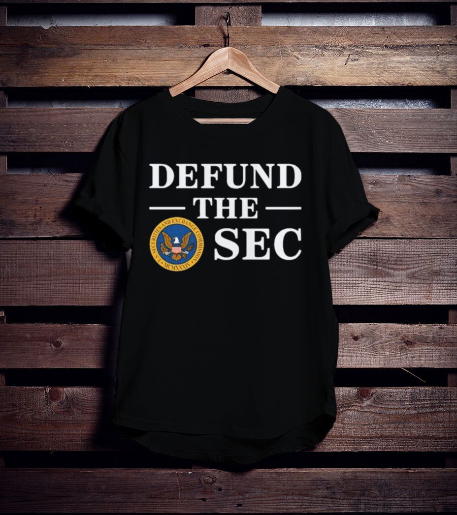Defund The SEC U.S. Securities And Exchange Commission T-Shirt