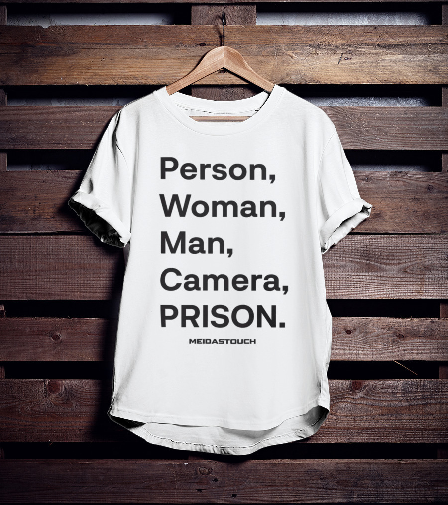 Person Woman Man Camera Prison Meidastouch T-Shirt