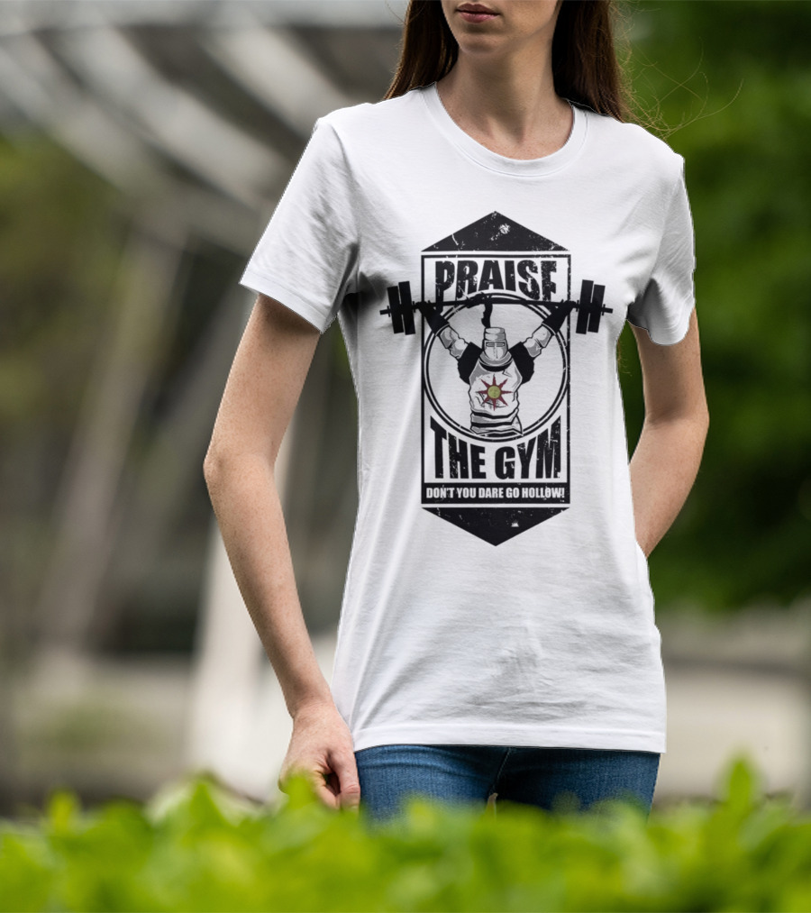 Praise The Gym Don't You Dare Go Hollow Lique Clothing T-Shirt