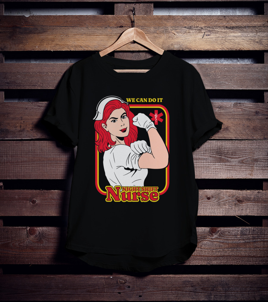 We Can Do It Night Shift Nurse T-Shirt