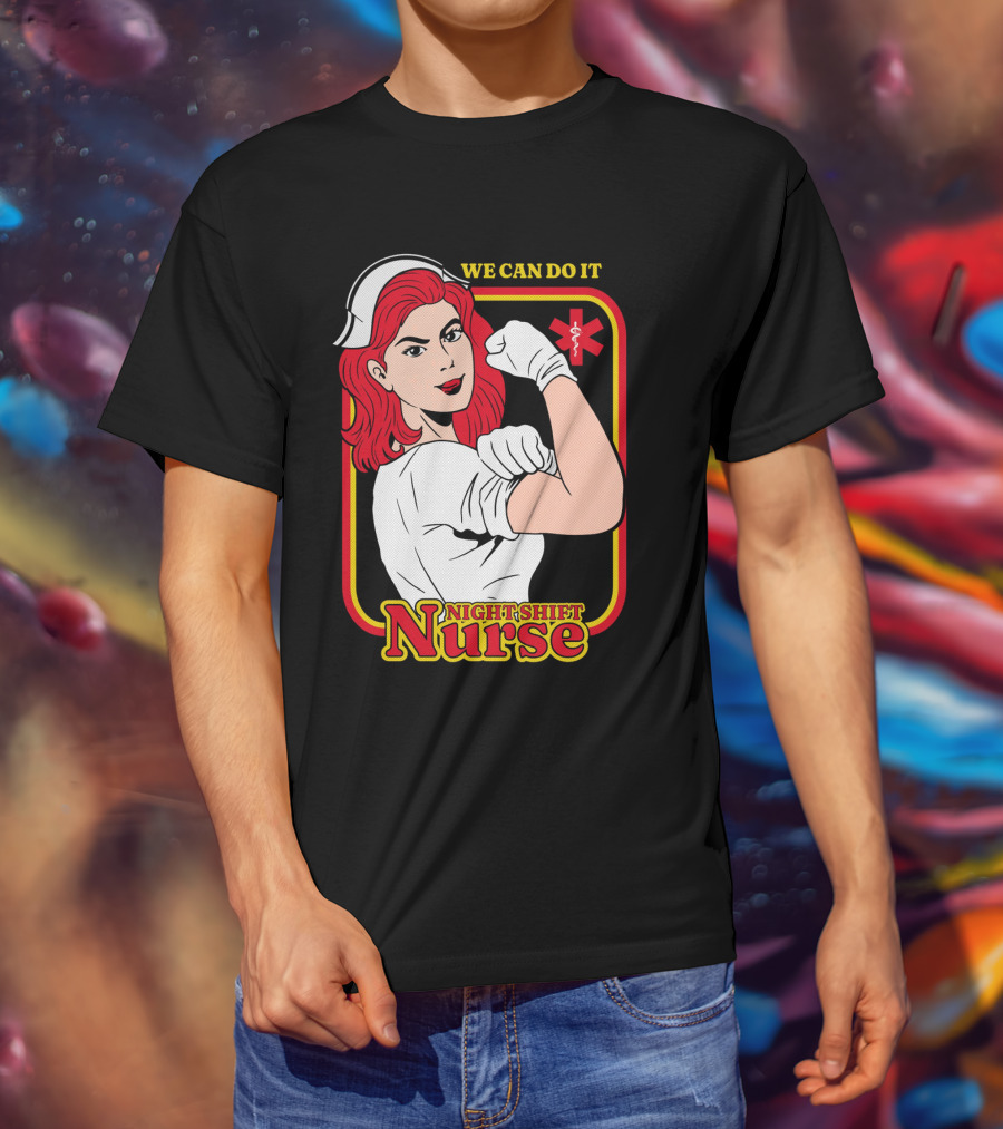 We Can Do It Night Shift Nurse T-Shirt