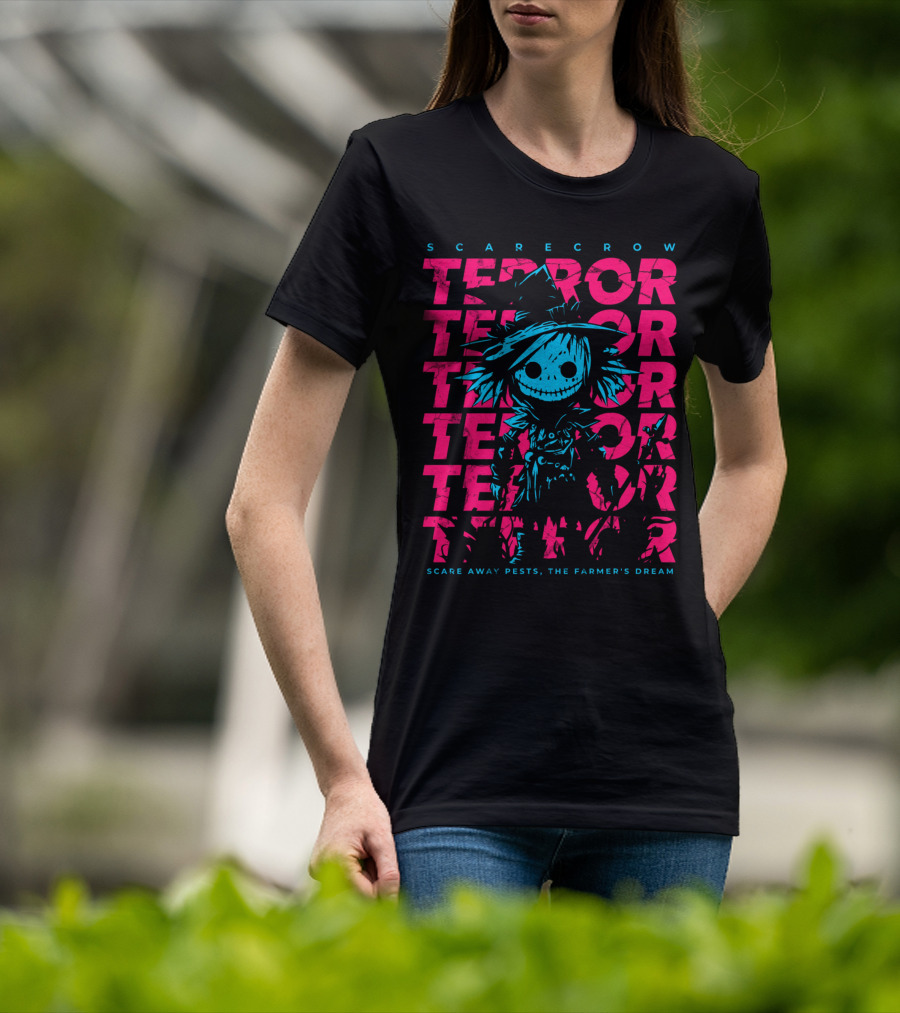Scarecrow Terror Scare Away Pests, The Farmer's Dream T-Shirt