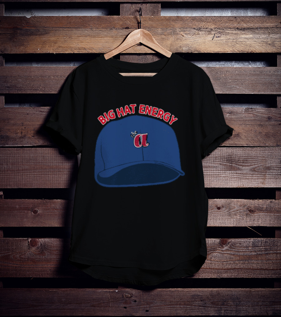 Atlanta Big Hat Energy A T-Shirt