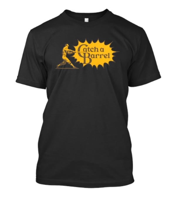 Catch A Barrel Baseball Player Swing Explosion T-Shirt