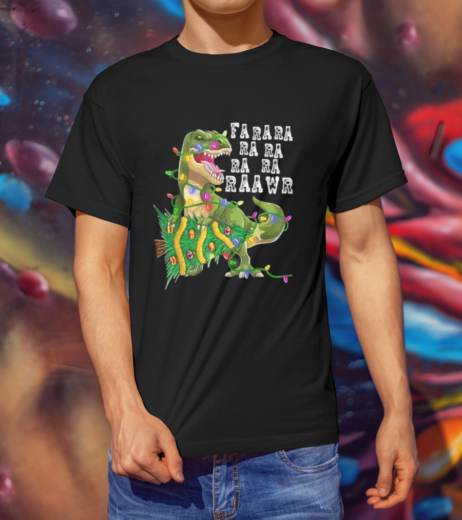 Farara Ra Ra Ra Ra Raawr Dinosaur Christmas Tree Rex Xmas Gifts T-Shirt