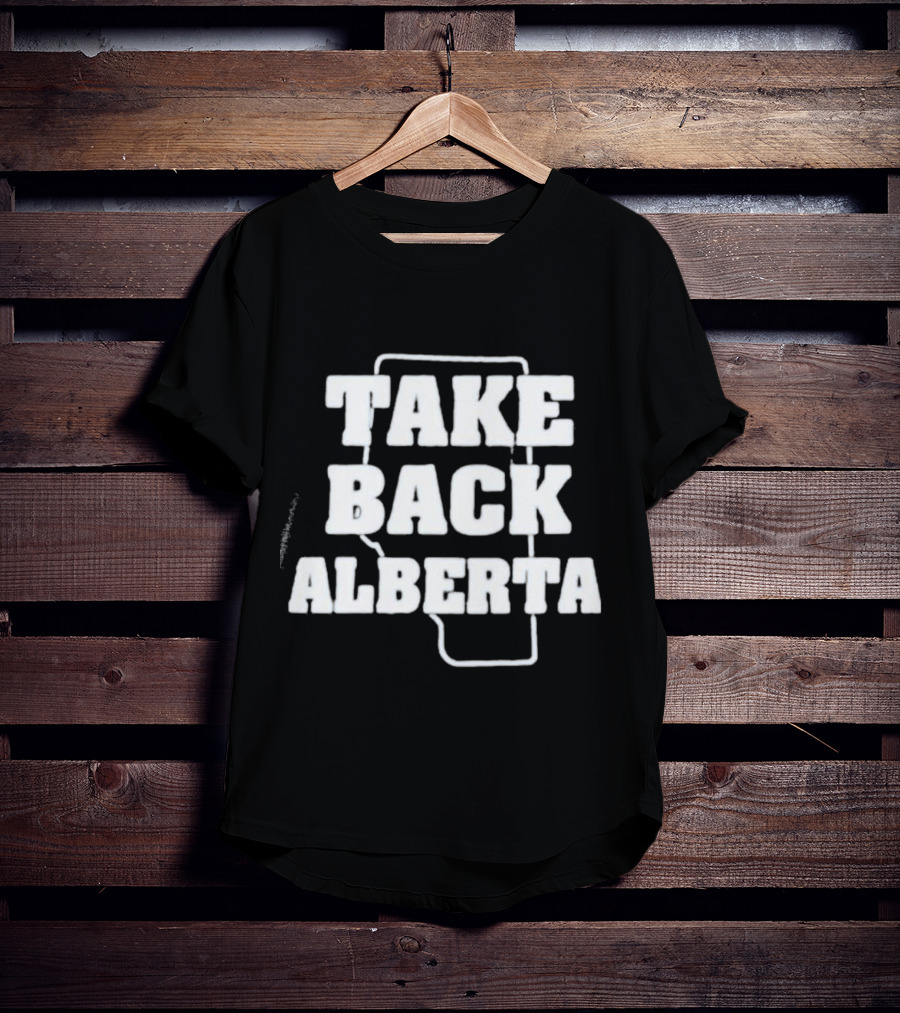 Take Back Alberta Map Outline T-Shirt