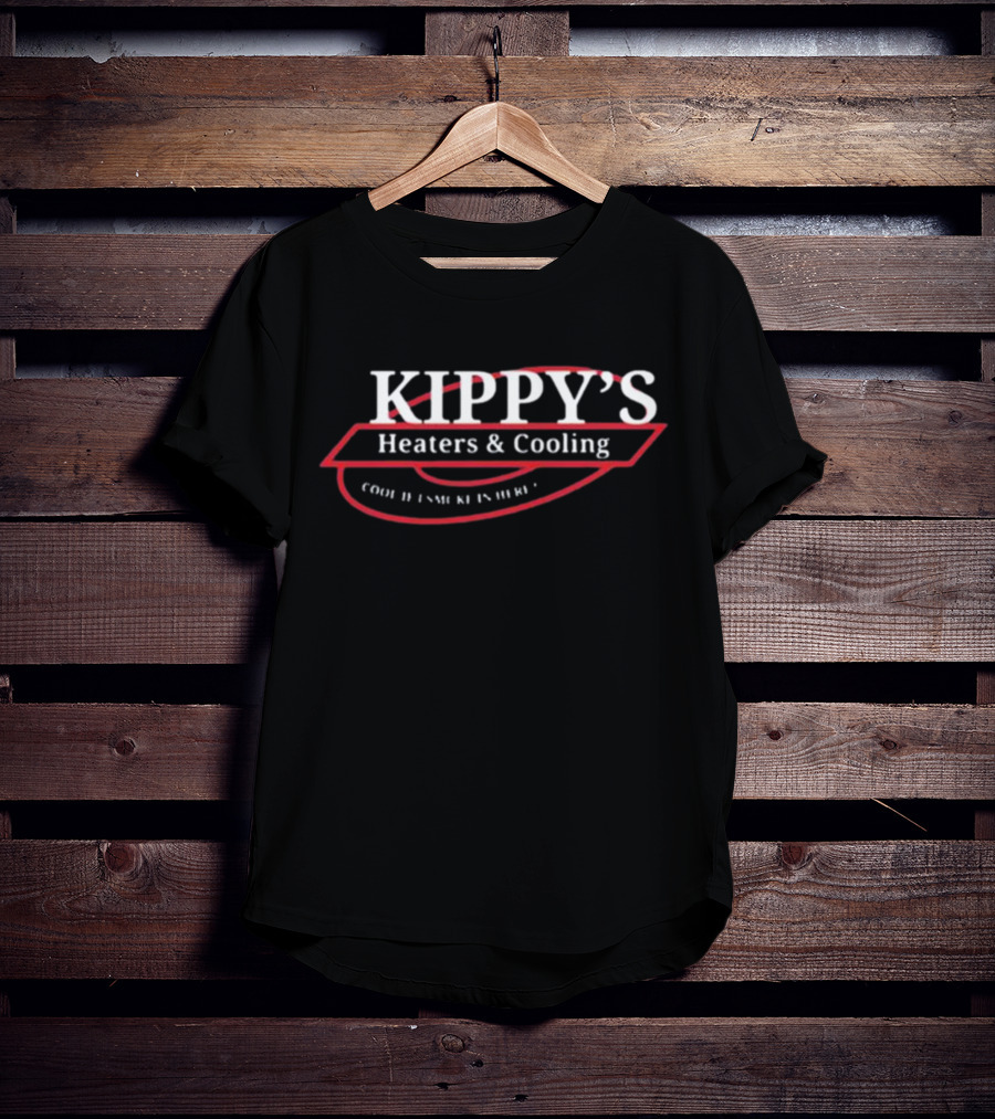 Kippy’s Heaters And Cooling Cool Is Here T-Shirt