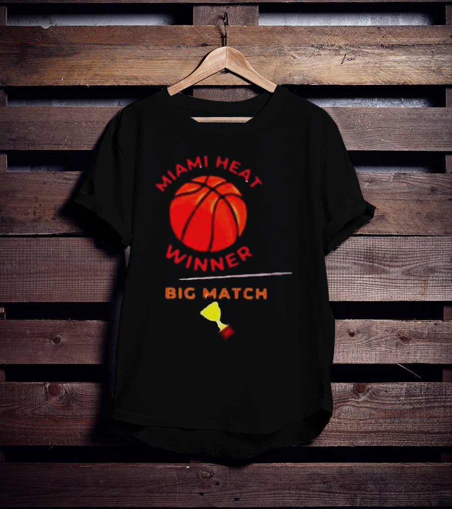Miami Heat Winner Big Match Basketball Trophy T-Shirt
