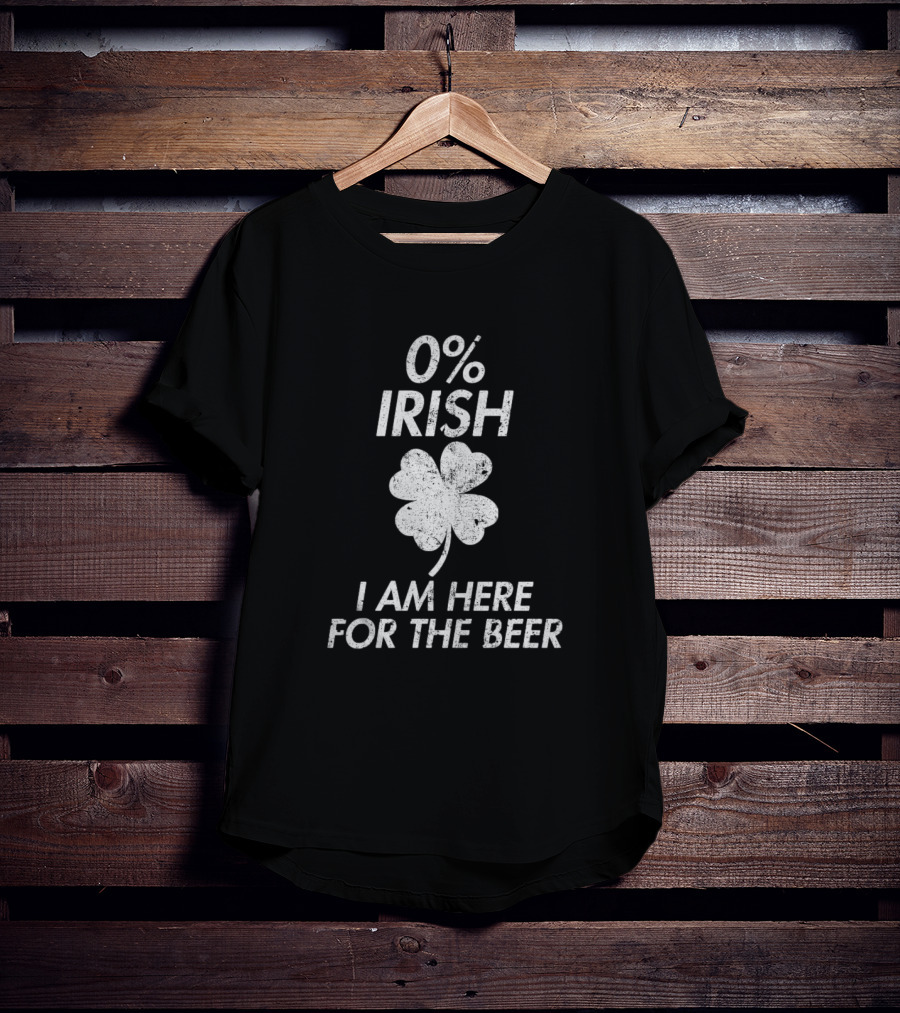 0% Irish I Am Here For The Beer Shamrock T-Shirt