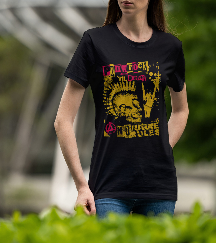 Punk Rock 'til Death Anarchy No Future Rules T-Shirt
