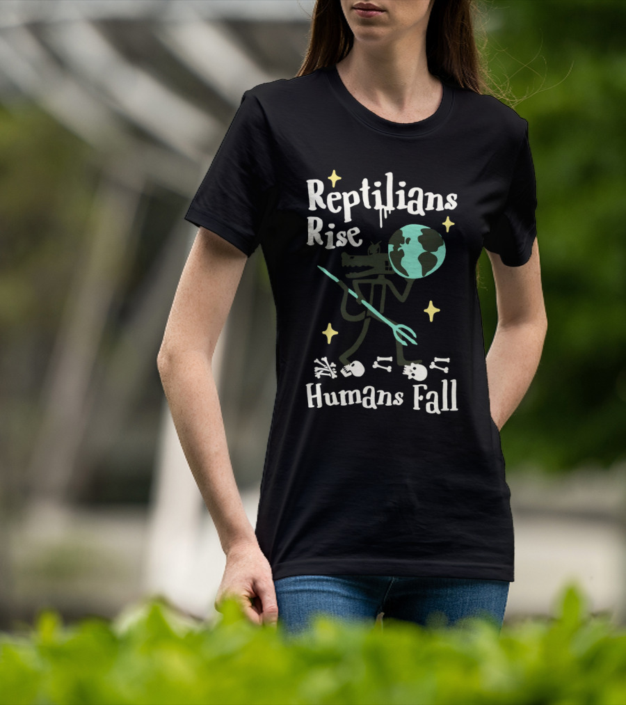Reptilians Rise Humans Fall Earth And Skeletons T-Shirt