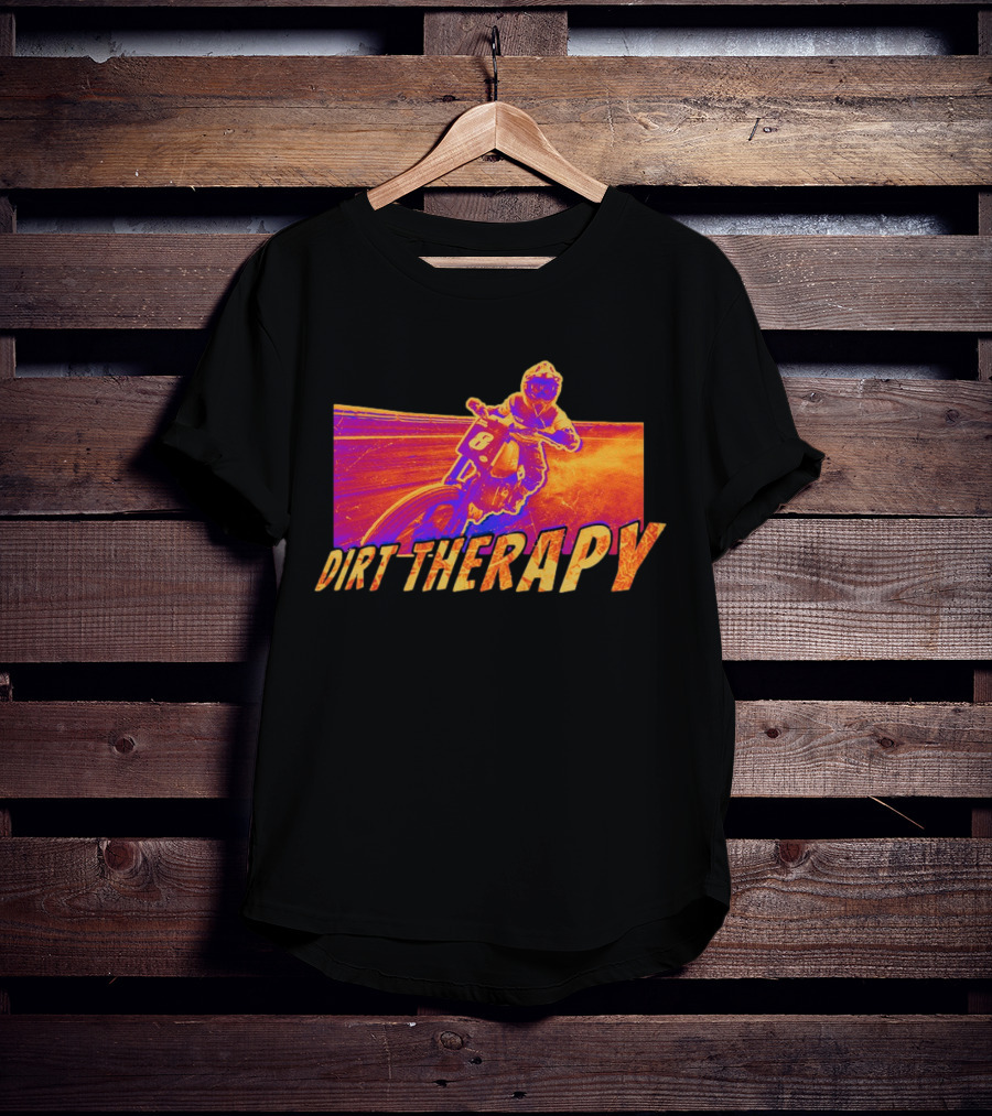 Dirt Therapy Play Dirty Motocross Racing Adventure T-Shirt