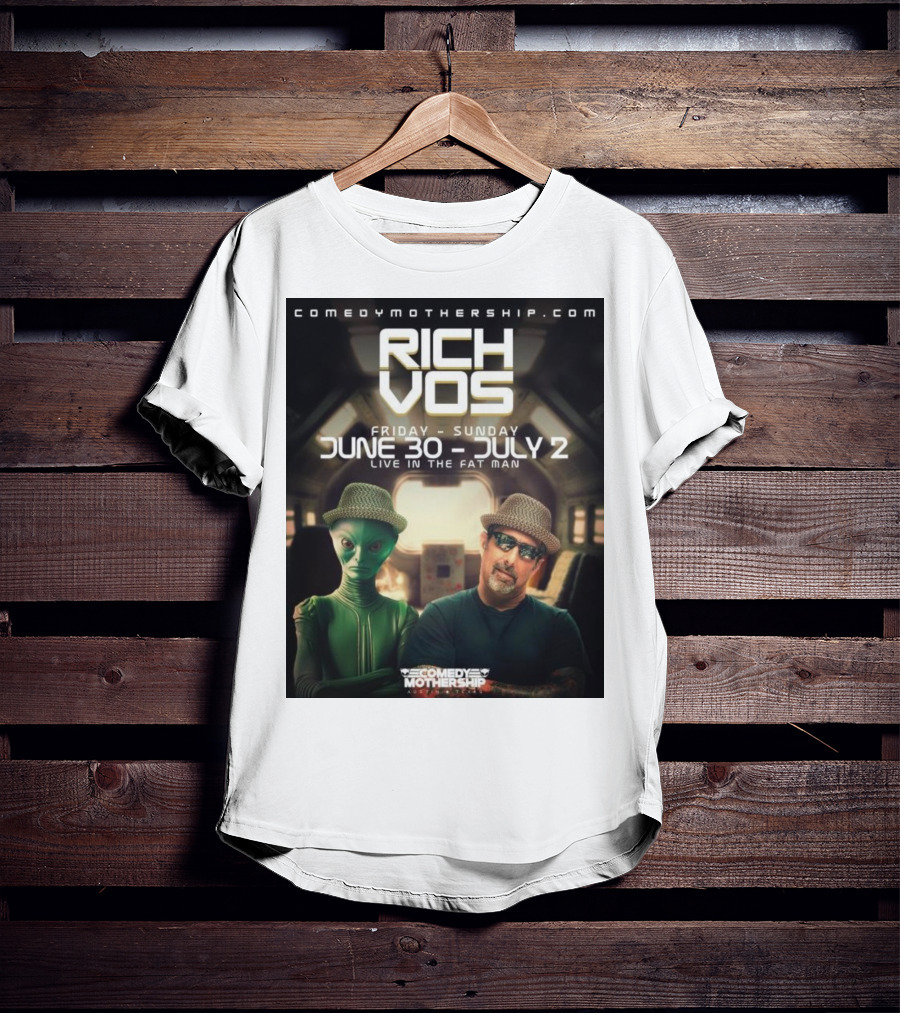 Rich Vos Comedy Mothership Live June 30 - July 2 Featuring Alien Fan Photo T-Shirt