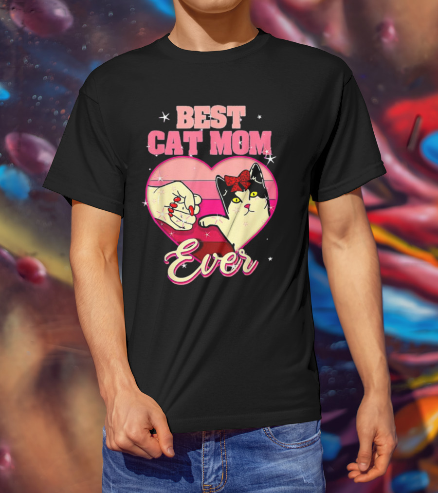 Best Cat Mom Ever Heart Cat Mother's Day T-Shirt