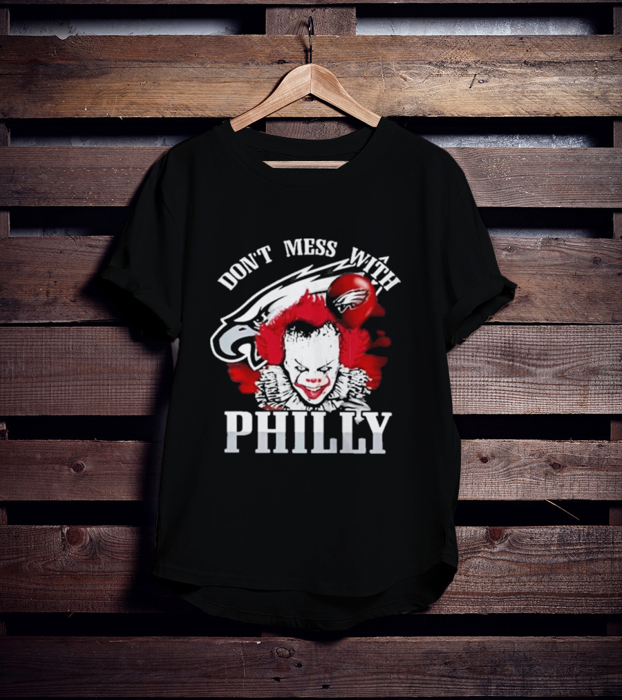 Don't Mess With Philly Creepy Clown Eagles Balloon T-Shirt