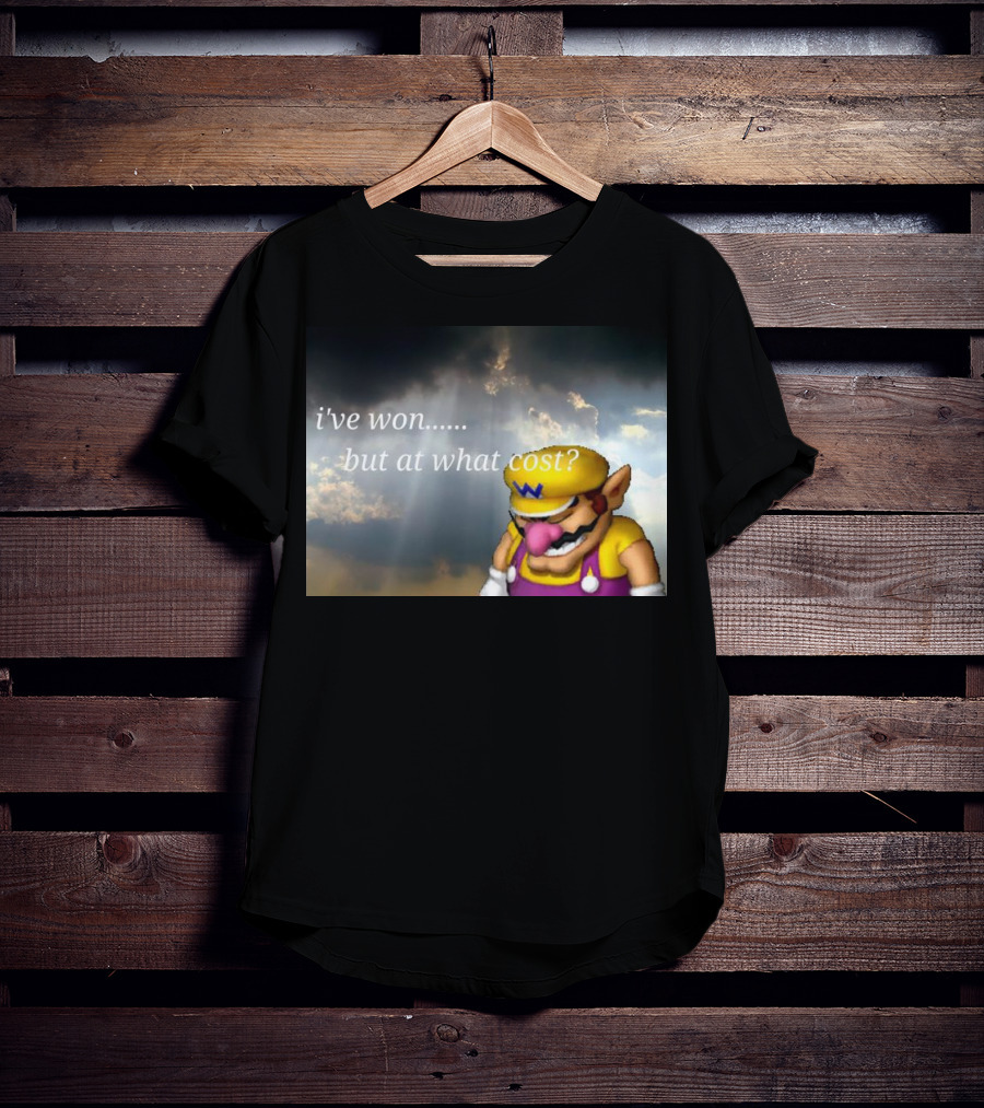 Wario I've Won But At What Cost Reflective Quote With Somber Clouds T-Shirt