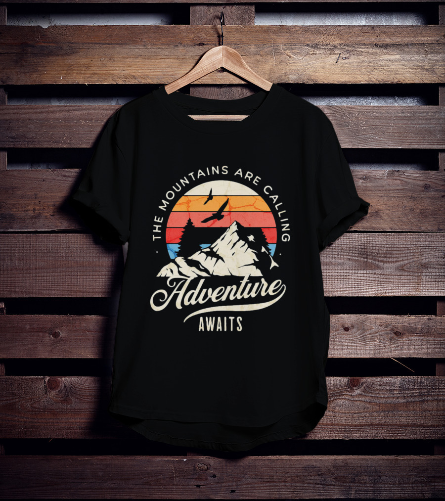 The Mountains Are Calling Adventure Awaits Wilderness Camping T-Shirt