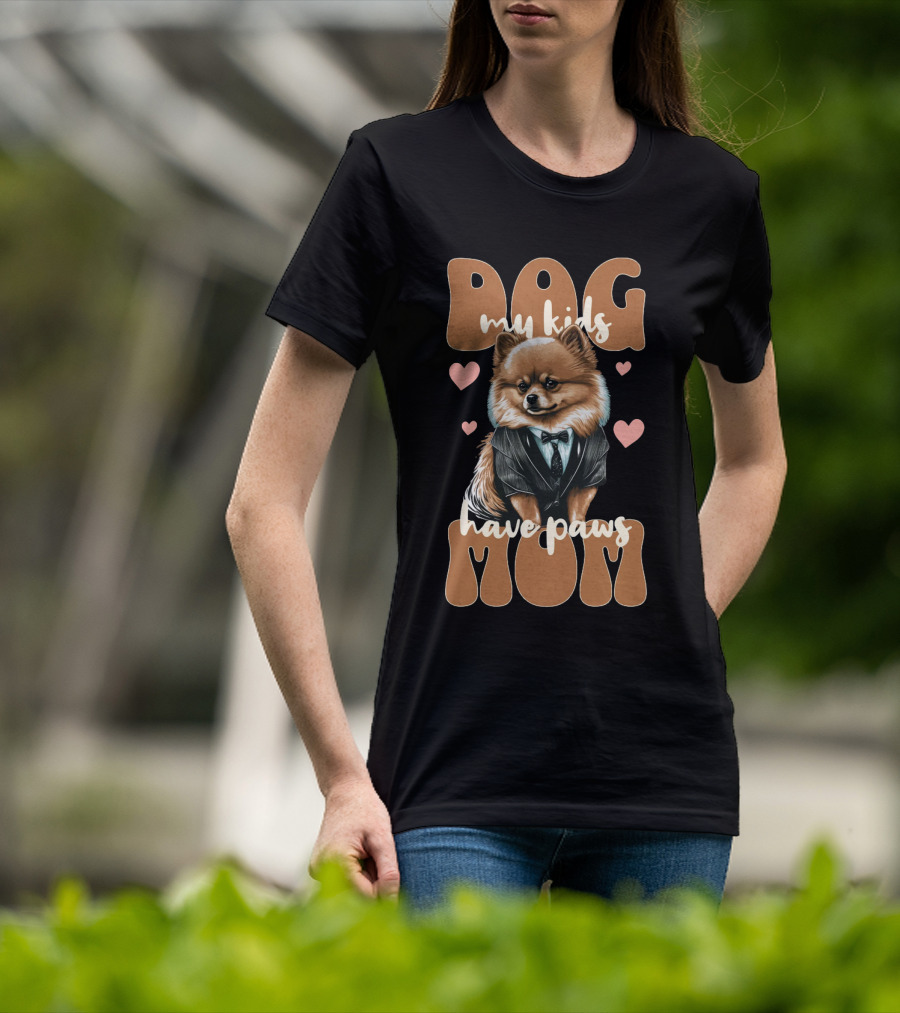 Dog Mom My Kids Have Paws T-Shirt