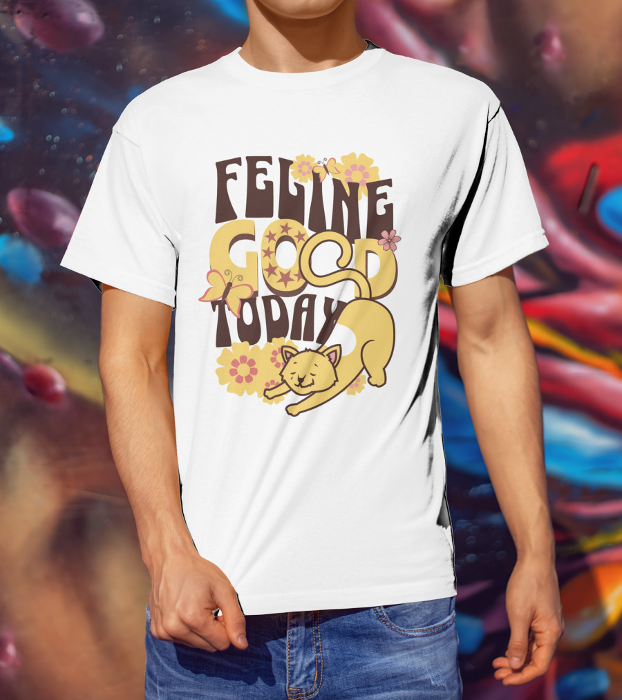 Feline Good Today Cat With Flowers And Butterflies T-Shirt