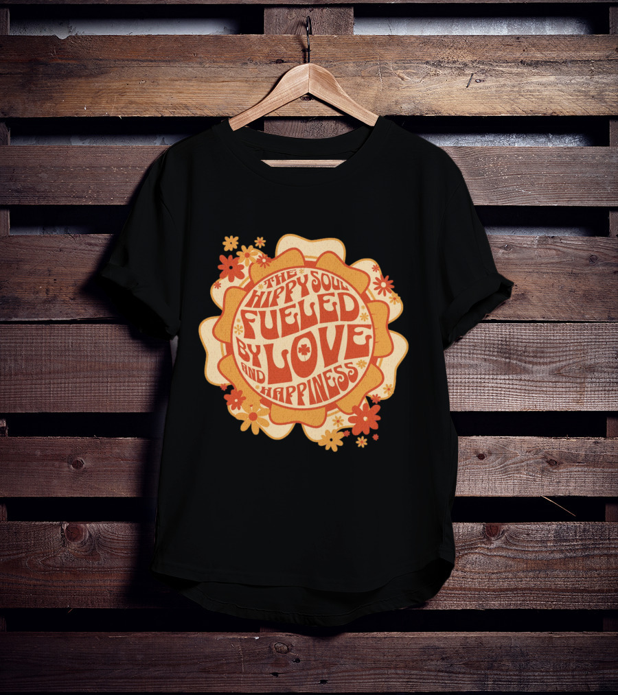 Hippy Soul Fueled By Love And Happiness T-Shirt