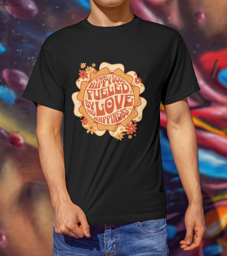 Hippy Soul Fueled By Love And Happiness T-Shirt
