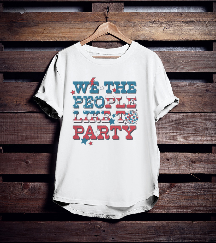 We The People Like To Party Disco Stars Lightning T-Shirt