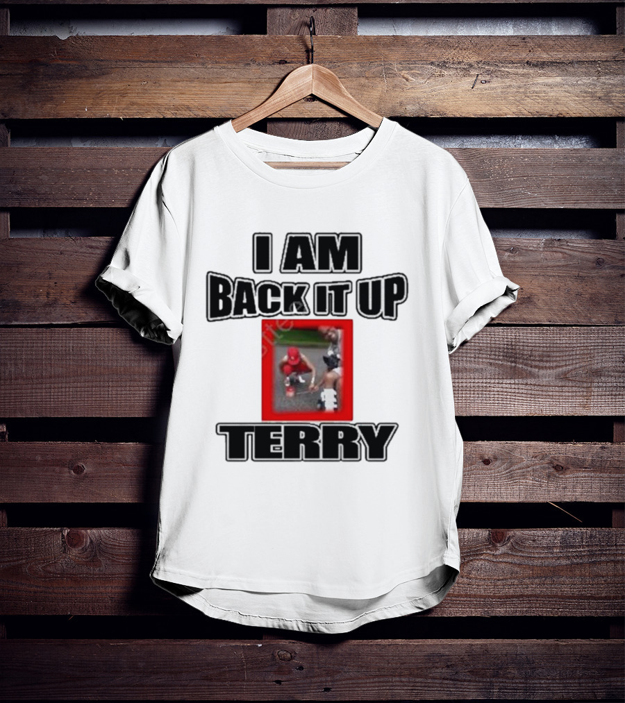 I Am Back It Up Terry Memphian Terry Davis Iconic Moment T-Shirt