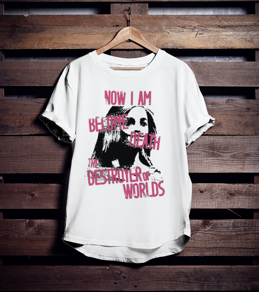 Now I Am Become Death Grunge The Destroyer Of Worlds T-Shirt