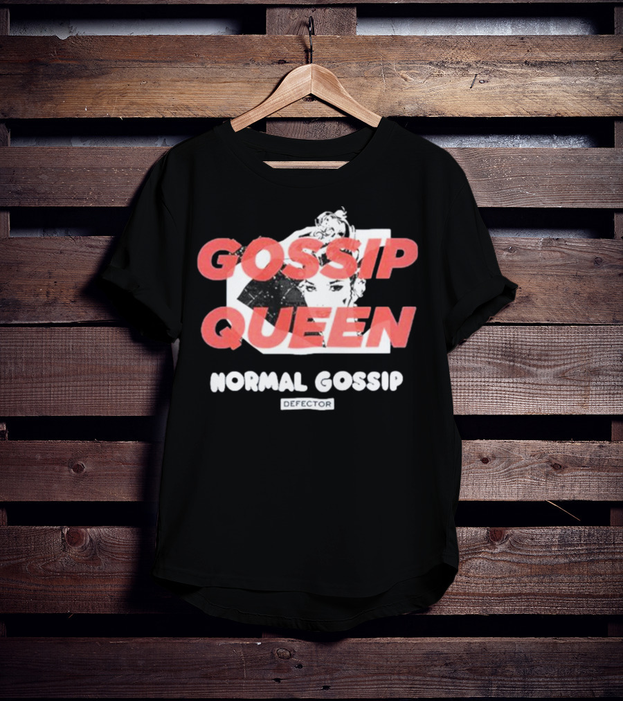 Gossip Queen Normal Gossip Defector T-Shirt