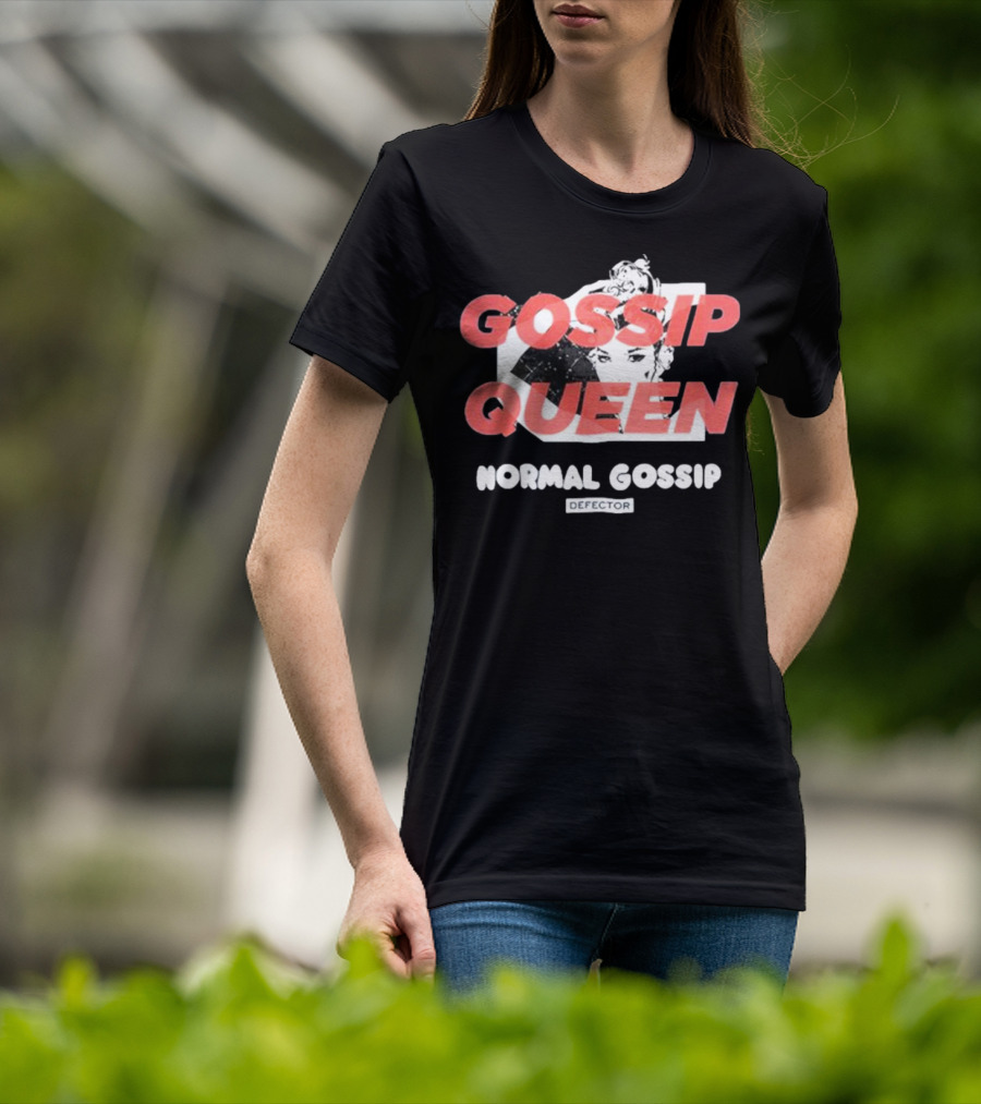 Gossip Queen Normal Gossip Defector T-Shirt