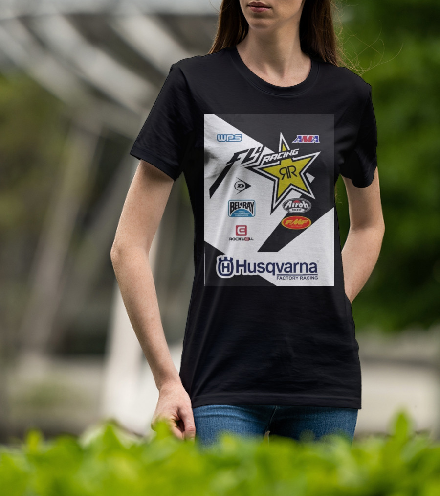 WPS AMA Fly Racing Rockstar Husqvarna Factory Racing Bel-Ray Airoh FMF Rockwell T-Shirt