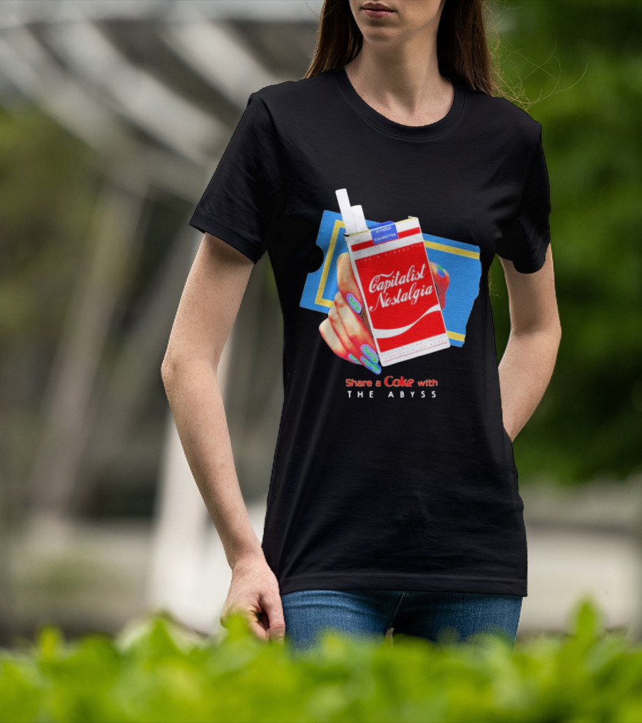 Capitalist Nostalgia Share A Coke With The Abyss T-Shirt