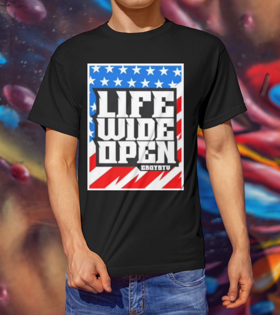 Life Wide Open Stars And Stripes CBOYSTV T-Shirt