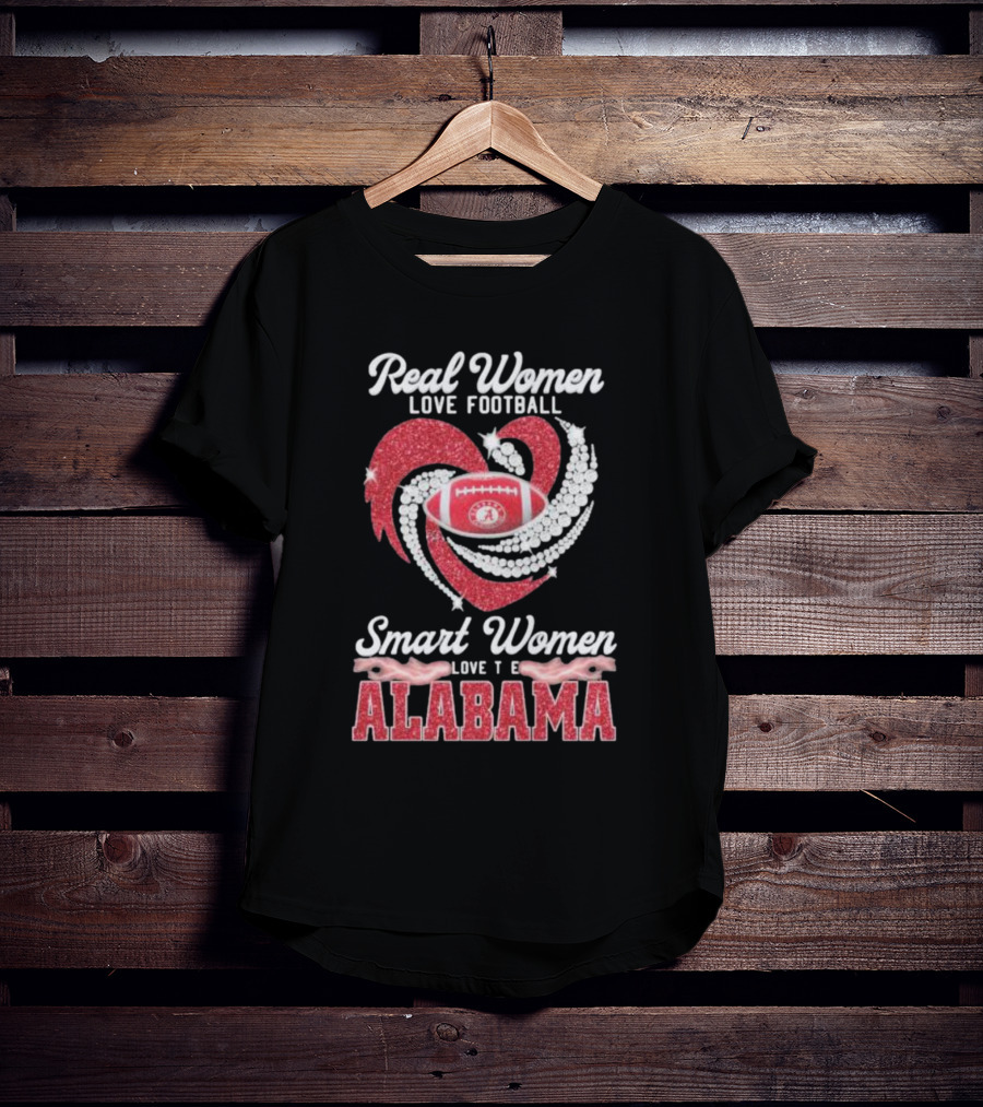 Real Women Love Football Smart Women Love The Alabama T-Shirt