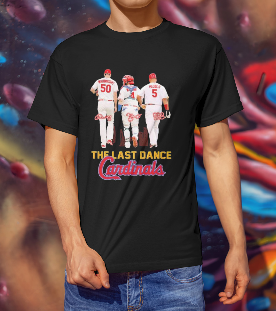 The Last Dance Cardinals Wainwright Molina Pujols T-Shirt