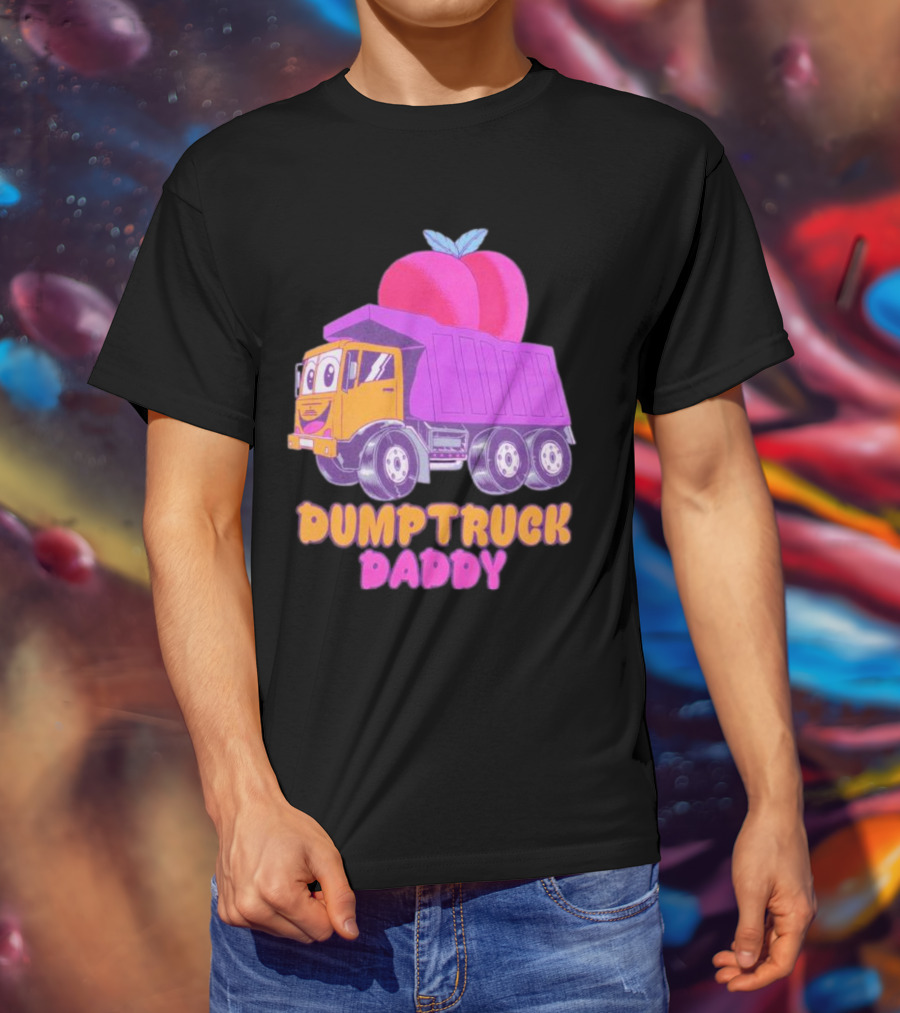 Dumptruck Daddy Peaches Truck With Colorful Fruity T-Shirt