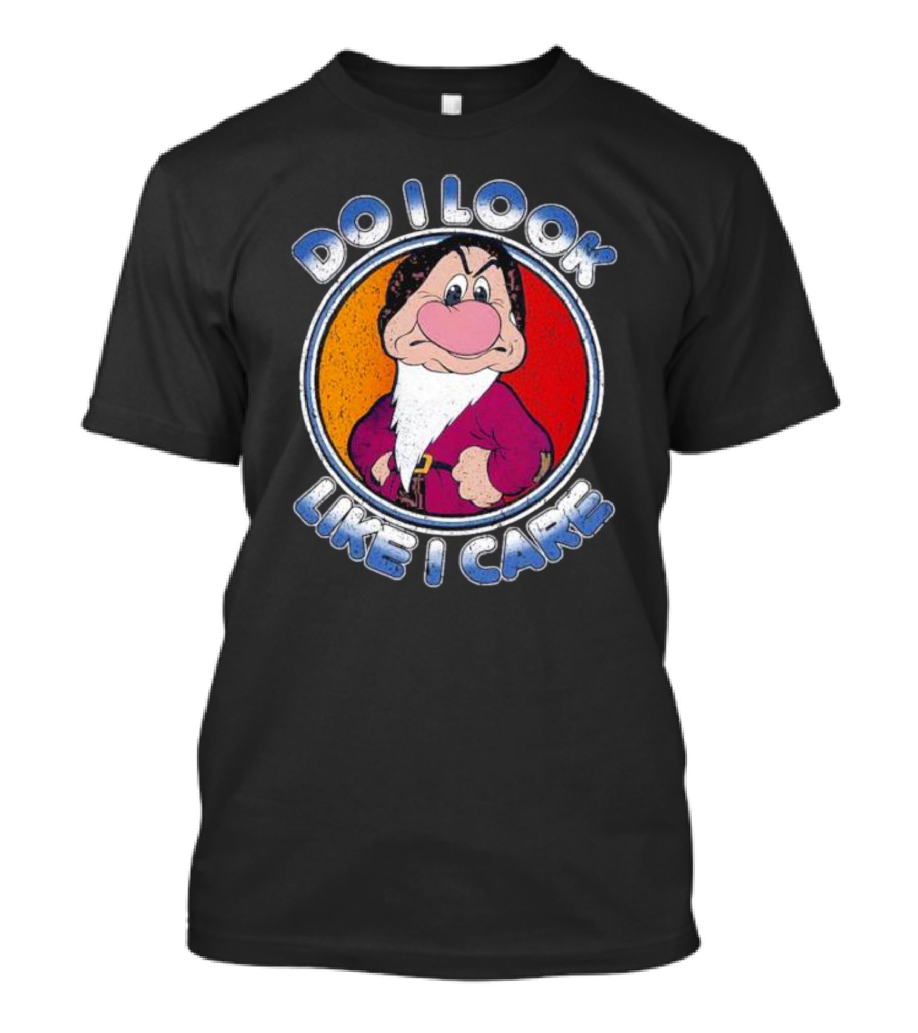 Grumpy Do I Look Like I Care Character T-Shirt