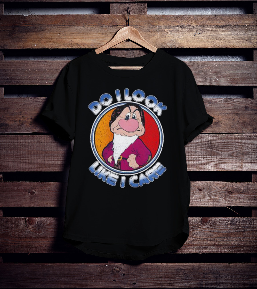 Grumpy Do I Look Like I Care Character T-Shirt
