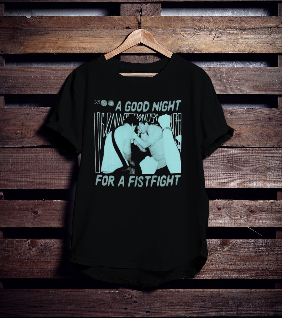 A Good Night For A Fistfight Music Performance Scene T-Shirt