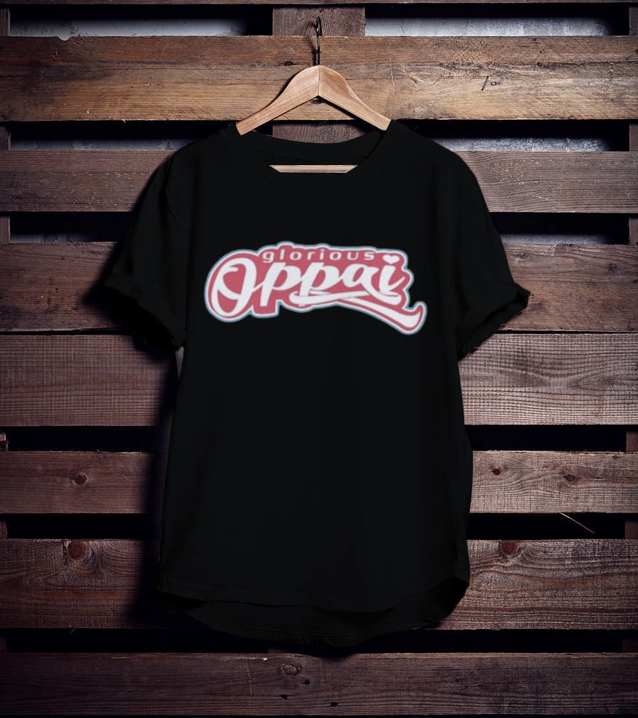 Glorious Oppai T-Shirt