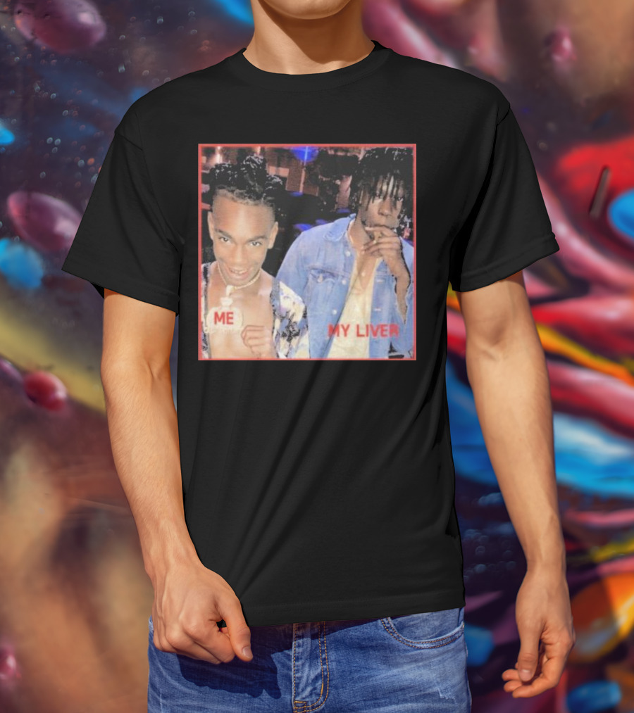 Me My Liver YNW Melly Killing Best Friend T-Shirt