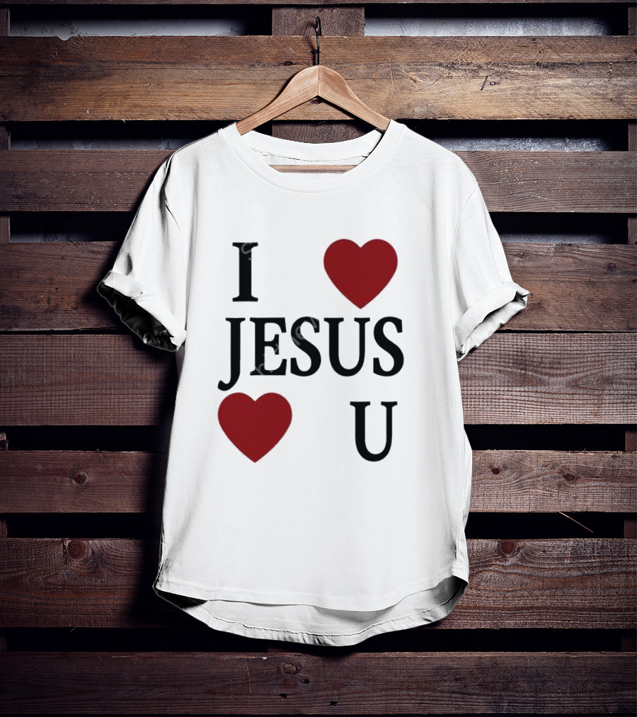 I Love Hearts Jesus Love Heart U T-Shirt