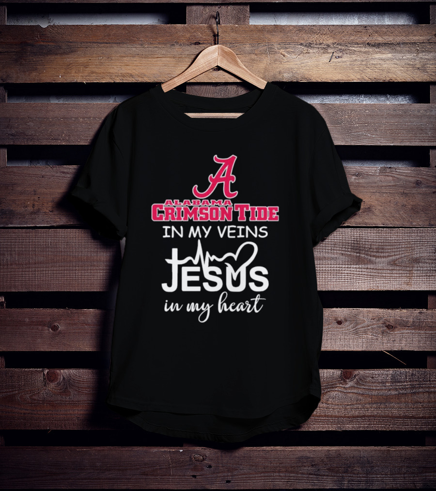 Alabama Crimson Tide A Logo In My Veins Jesus Heartbeat In My Heart T-Shirt